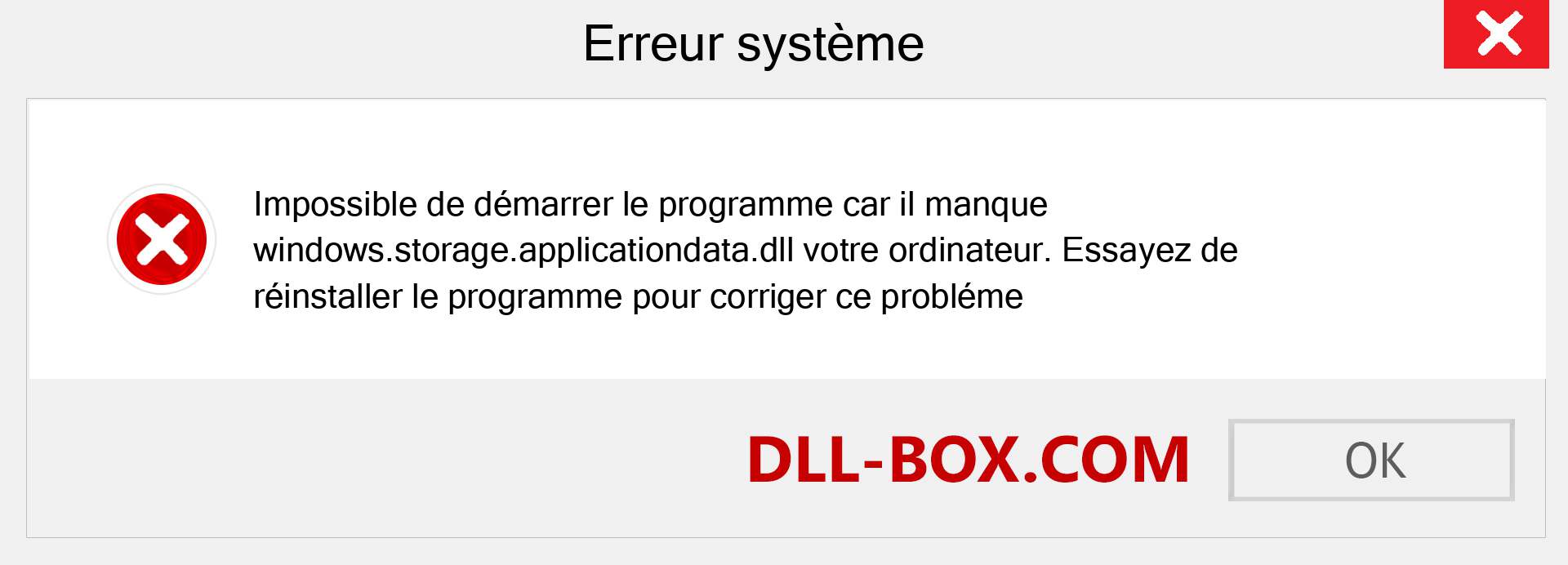 Le fichier windows.storage.applicationdata.dll est manquant ?. Télécharger pour Windows 7, 8, 10 - Correction de l'erreur manquante windows.storage.applicationdata dll sur Windows, photos, images