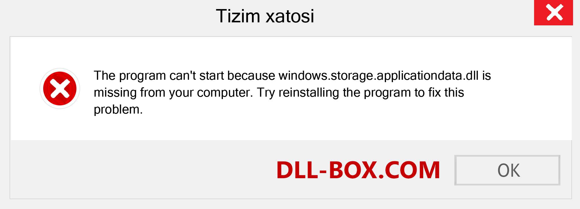 windows.storage.applicationdata.dll fayli yo'qolganmi?. Windows 7, 8, 10 uchun yuklab olish - Windowsda windows.storage.applicationdata dll etishmayotgan xatoni tuzating, rasmlar, rasmlar